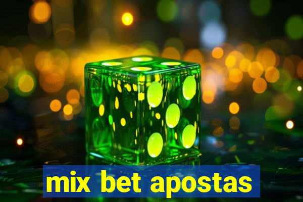 mix bet apostas